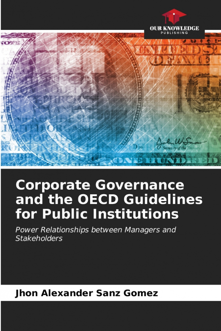 Corporate Governance and the OECD Guidelines for Public Institutions