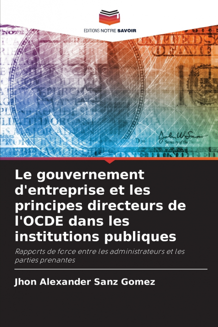 Le gouvernement d’entreprise et les principes directeurs de l’OCDE dans les institutions publiques