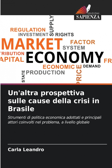 Un’altra prospettiva sulle cause della crisi in Brasile