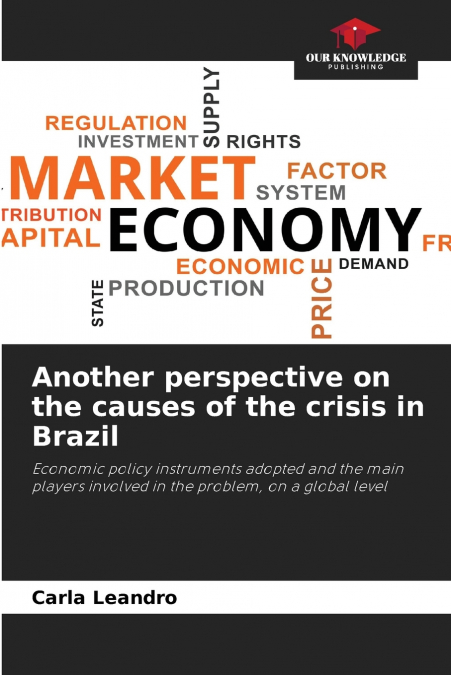 Another perspective on the causes of the crisis in Brazil