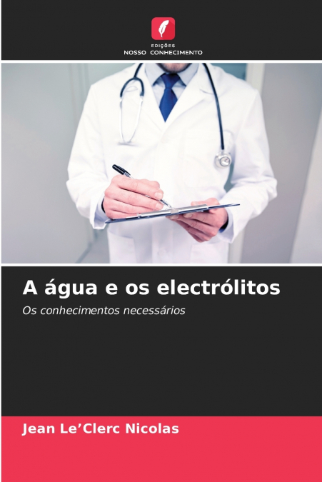 A água e os electrólitos