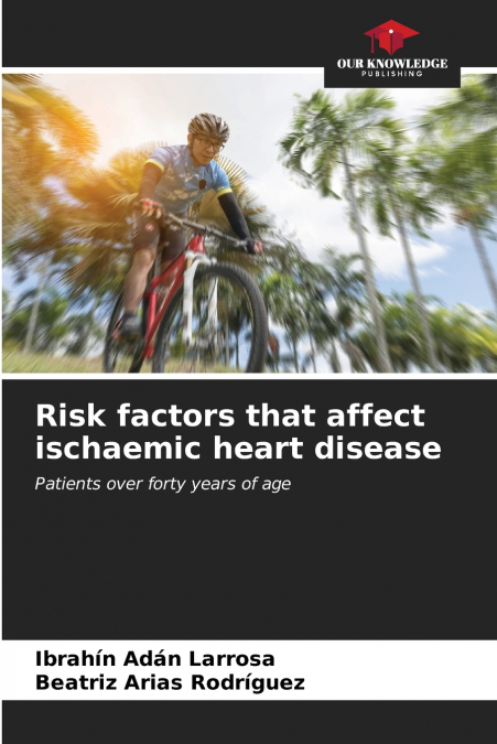 Risk factors that affect ischaemic heart disease