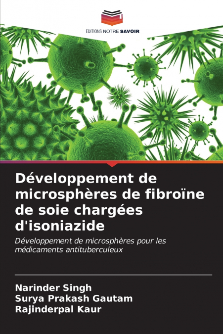 Développement de microsphères de fibroïne de soie chargées d’isoniazide
