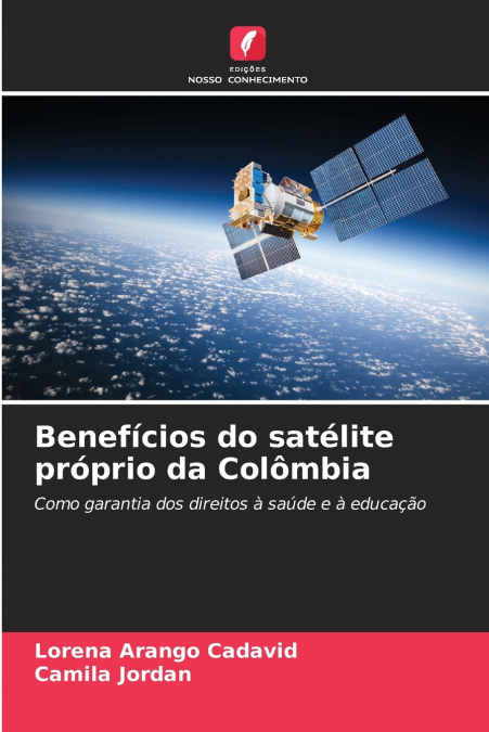 Benefícios do satélite próprio da Colômbia