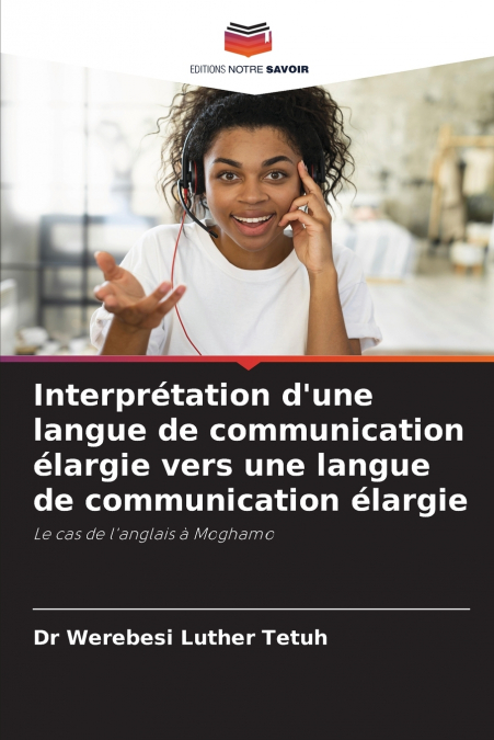 Interprétation d’une langue de communication élargie vers une langue de communication élargie