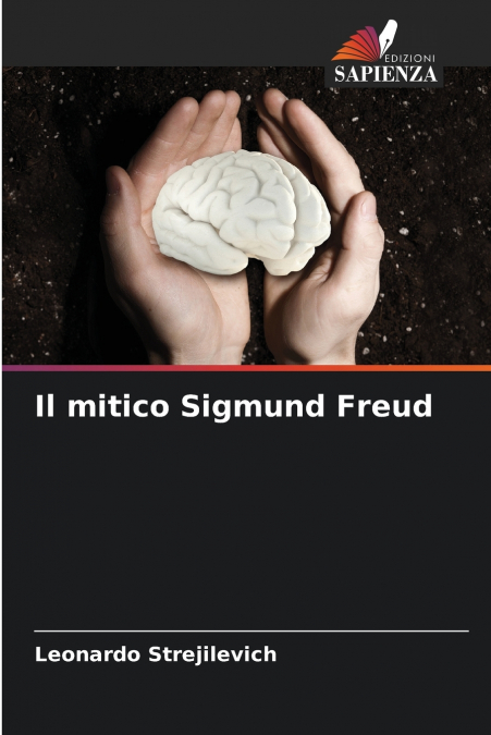 Il mitico Sigmund Freud