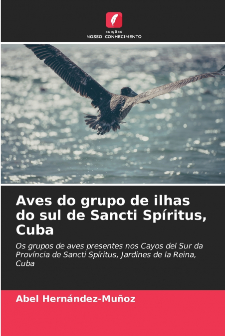 Aves do grupo de ilhas do sul de Sancti Spíritus, Cuba