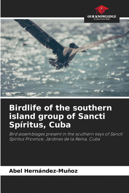 Birdlife of the southern island group of Sancti Spíritus, Cuba