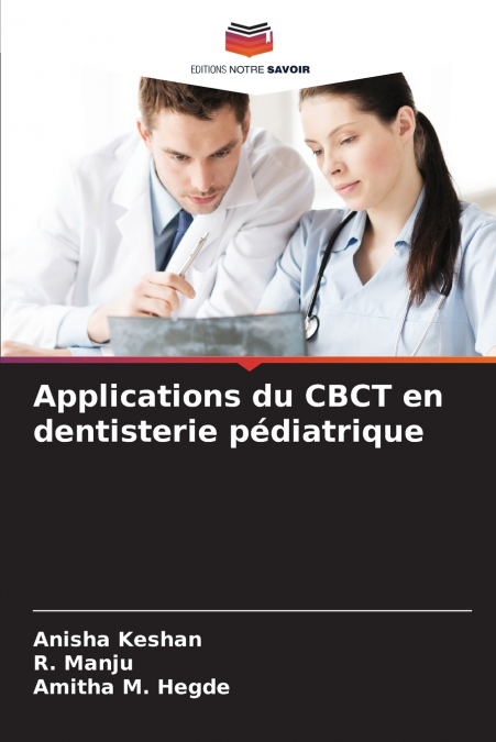 Applications du CBCT en dentisterie pédiatrique
