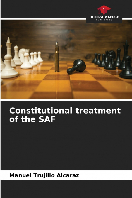 Constitutional treatment of the SAF