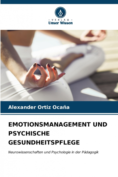 EMOTIONSMANAGEMENT UND PSYCHISCHE GESUNDHEITSPFLEGE