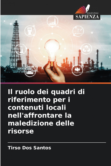 Il ruolo dei quadri di riferimento per i contenuti locali nell’affrontare la maledizione delle risorse