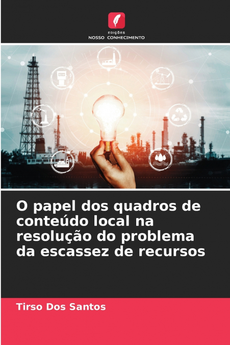 O papel dos quadros de conteúdo local na resolução do problema da escassez de recursos