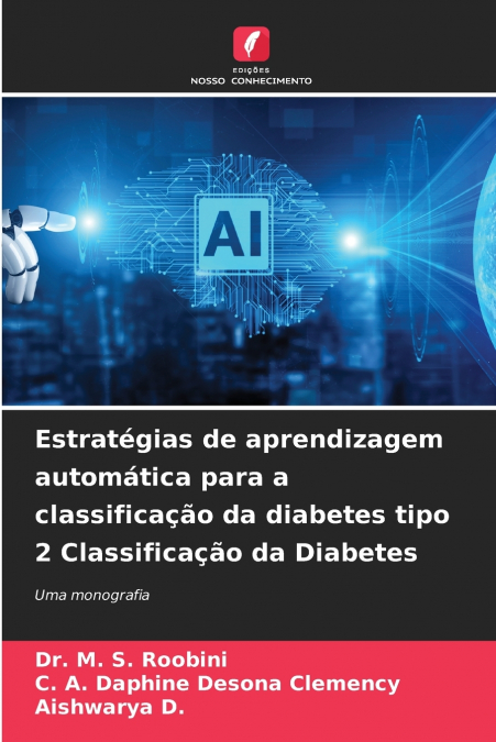 Estratégias de aprendizagem automática para a classificação da diabetes tipo 2 Classificação da Diabetes