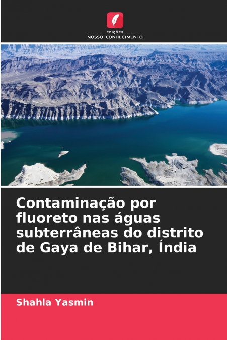 Contaminação por fluoreto nas águas subterrâneas do distrito de Gaya de Bihar, Índia