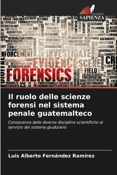 Il ruolo delle scienze forensi nel sistema penale guatemalteco