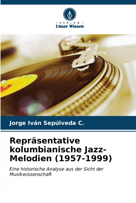 Repräsentative kolumbianische Jazz-Melodien (1957-1999)
