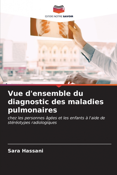 Vue d’ensemble du diagnostic des maladies pulmonaires