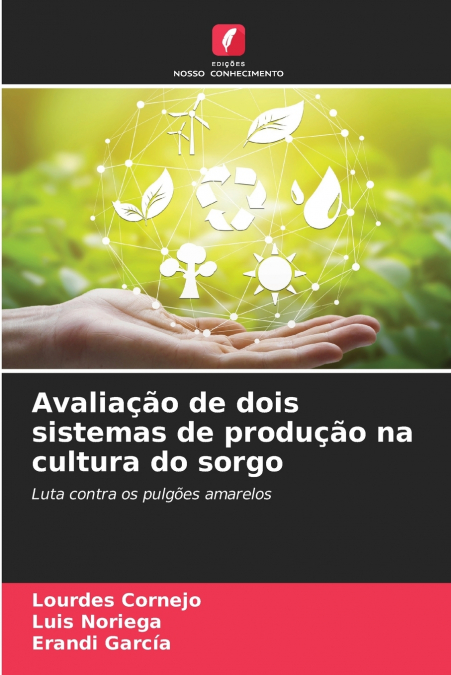 Avaliação de dois sistemas de produção na cultura do sorgo