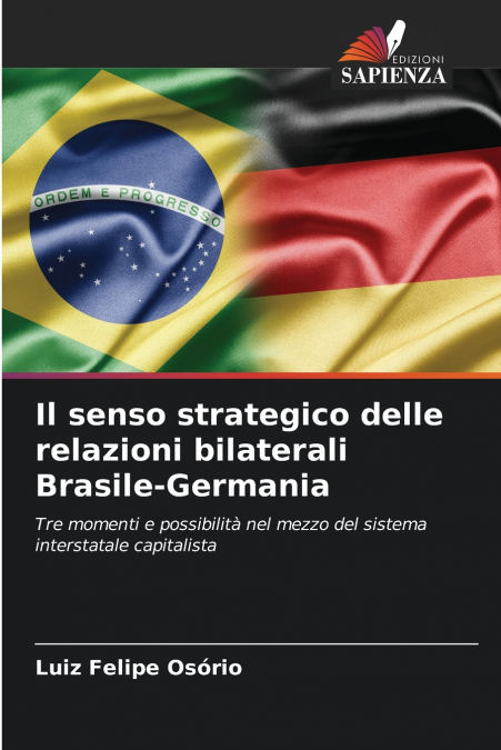 Il senso strategico delle relazioni bilaterali Brasile-Germania