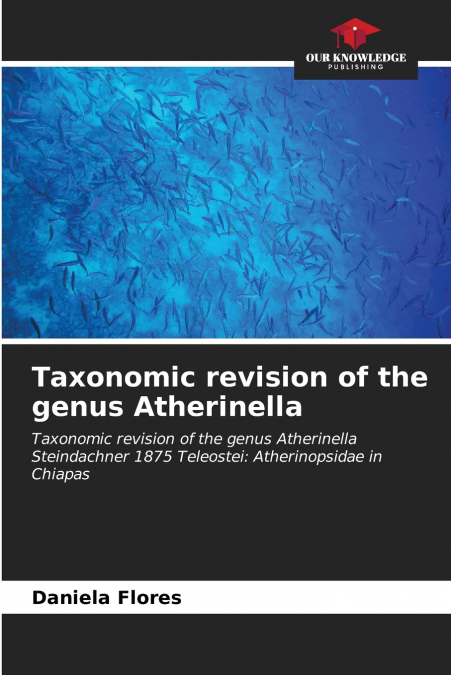 Taxonomic revision of the genus Atherinella