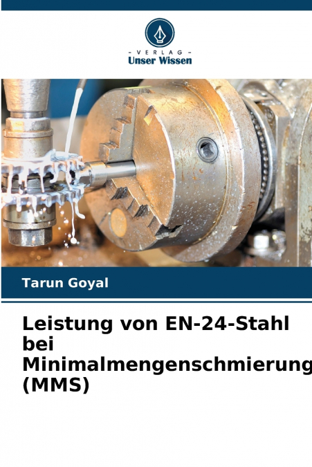 Leistung von EN-24-Stahl bei Minimalmengenschmierung (MMS)