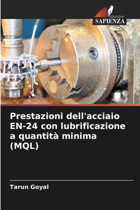 Prestazioni dell’acciaio EN-24 con lubrificazione a quantità minima (MQL)