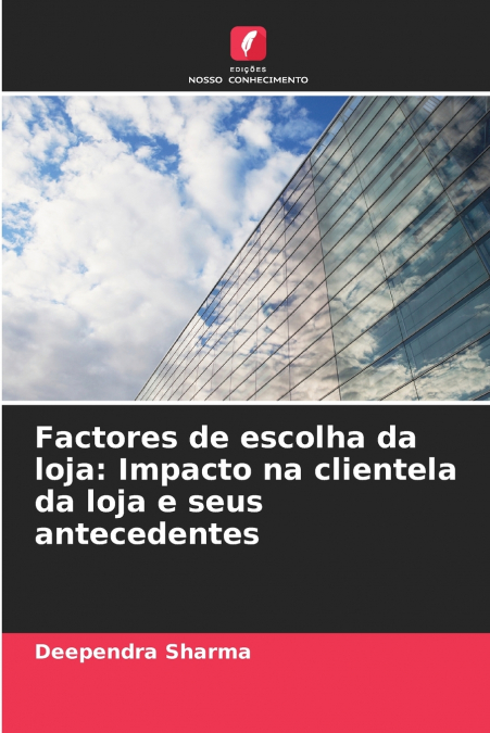 Factores de escolha da loja