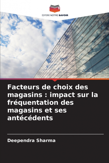 Facteurs de choix des magasins