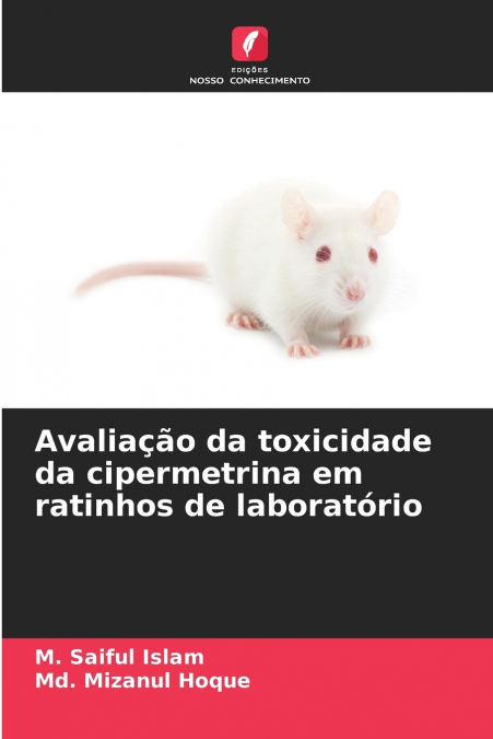 Avaliação da toxicidade da cipermetrina em ratinhos de laboratório