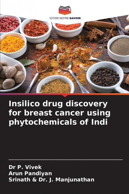 Insilico drug discovery for breast cancer using phytochemicals of Indi