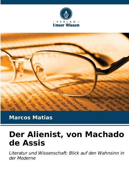 Der Alienist, von Machado de Assis