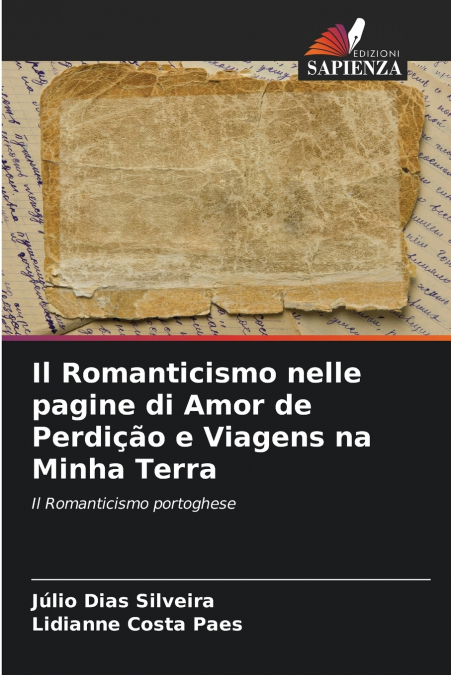 Il Romanticismo nelle pagine di Amor de Perdição e Viagens na Minha Terra