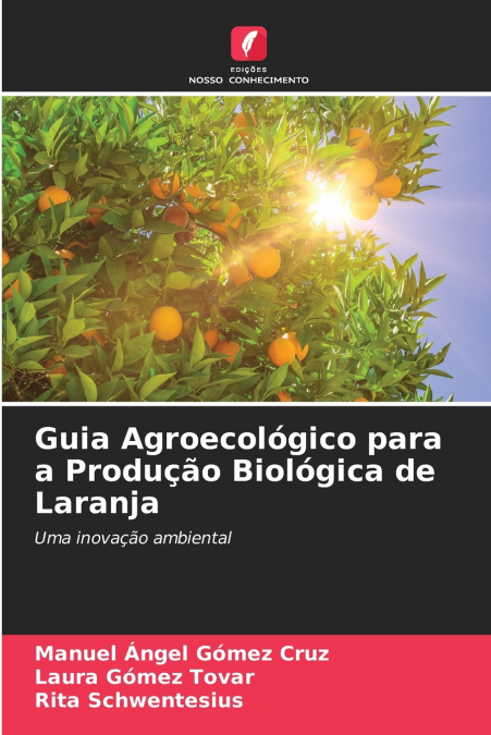 Guia Agroecológico para a Produção Biológica de Laranja
