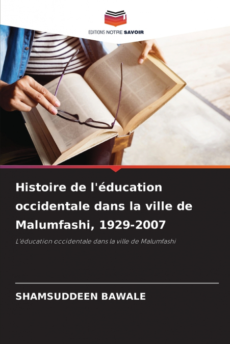 Histoire de l’éducation occidentale dans la ville de Malumfashi, 1929-2007