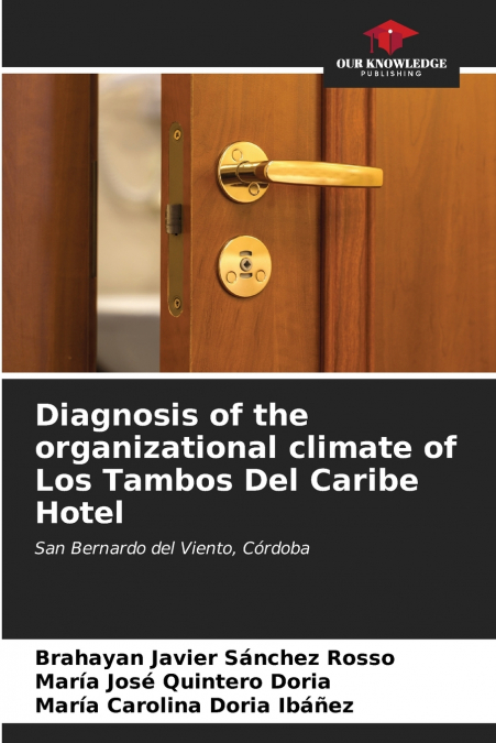 Diagnosis of the organizational climate of Los Tambos Del Caribe Hotel