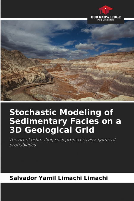 Stochastic Modeling of Sedimentary Facies on a 3D Geological Grid