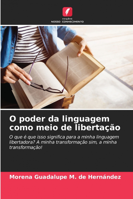 O poder da linguagem como meio de libertação