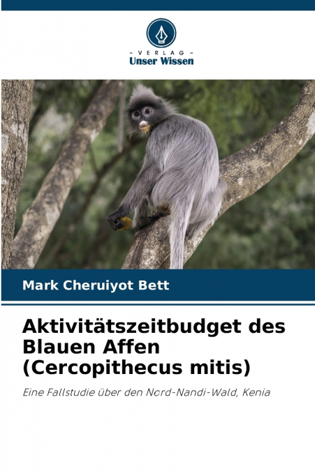 Aktivitätszeitbudget des Blauen Affen (Cercopithecus mitis)