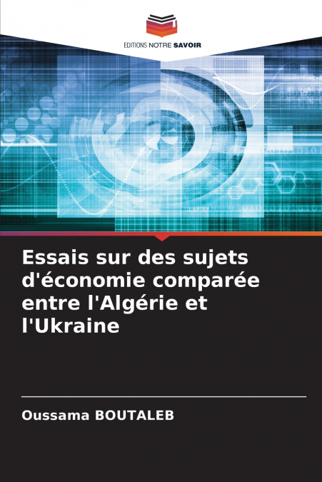 Essais sur des sujets d’économie comparée entre l’Algérie et l’Ukraine