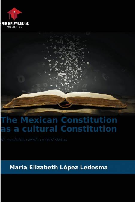 The Mexican Constitution as a cultural Constitution