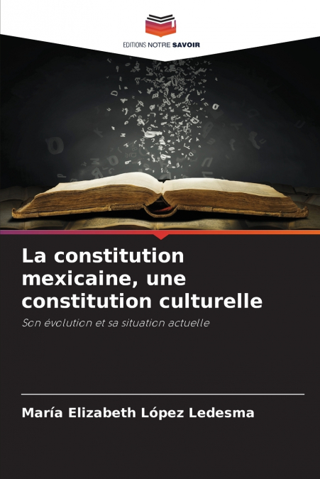 La constitution mexicaine, une constitution culturelle