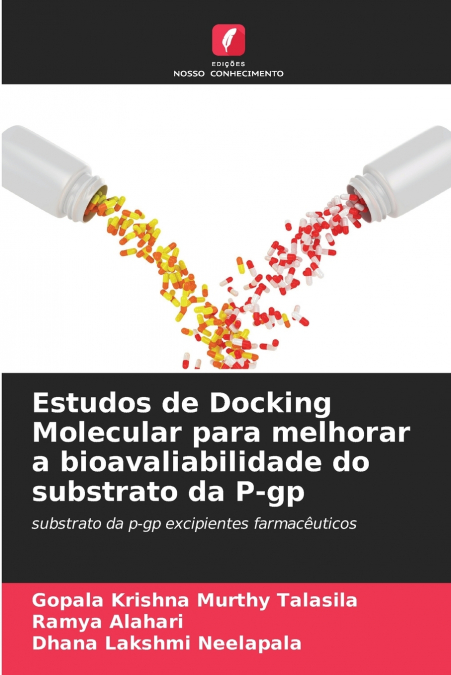 Estudos de Docking Molecular para melhorar a bioavaliabilidade do substrato da P-gp