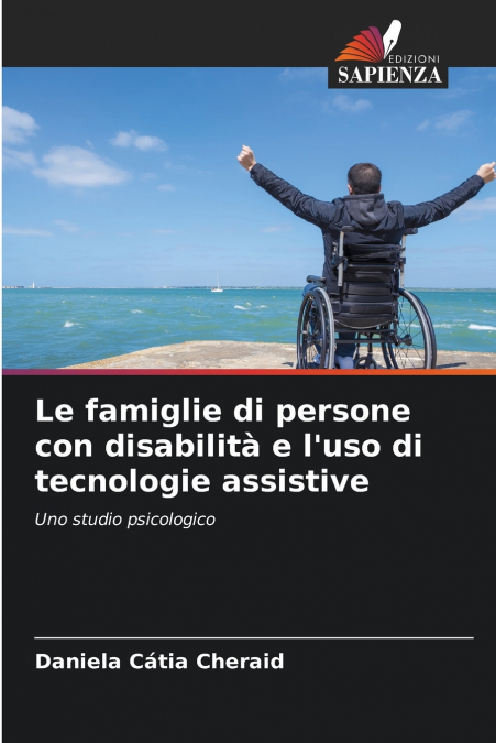 Le famiglie di persone con disabilità e l’uso di tecnologie assistive
