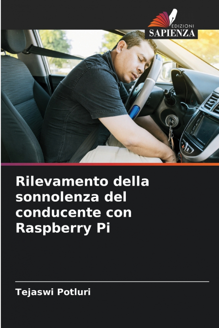 Rilevamento della sonnolenza del conducente con Raspberry Pi