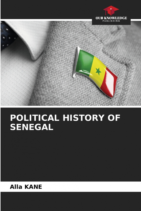 POLITICAL HISTORY OF SENEGAL