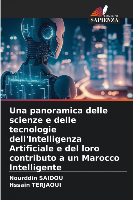 Una panoramica delle scienze e delle tecnologie dell’Intelligenza Artificiale e del loro contributo a un Marocco Intelligente