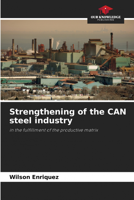 Strengthening of the CAN steel industry