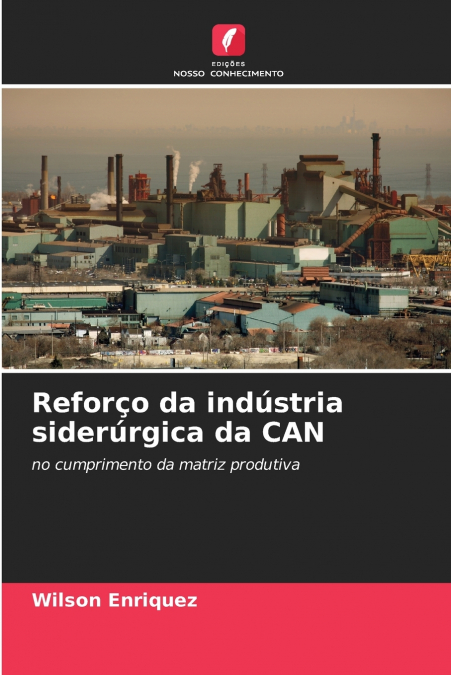 Reforço da indústria siderúrgica da CAN