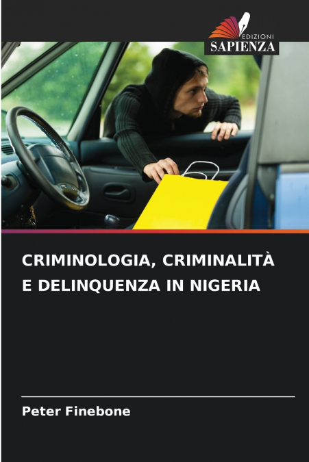 CRIMINOLOGIA, CRIMINALITÀ E DELINQUENZA IN NIGERIA
